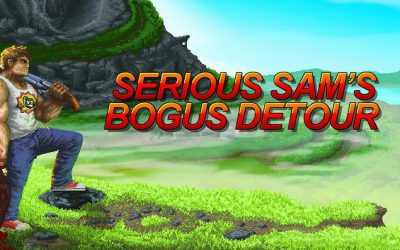 Serious Sam’s Bogus Detour