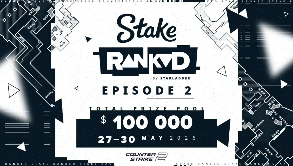 Старт Stake Ranked Episode 2 от StarLadder: Как команды будут бороться за 100 000 долларов в 2026 году? — изображение 1